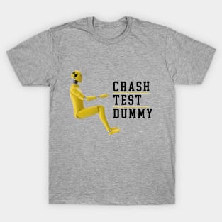 Crash Test Dummy Yellow Crash Test Man Facing Side Way With White Text At Side T-Shirt